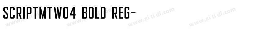 ScriptMTW04 Bold Reg字体转换